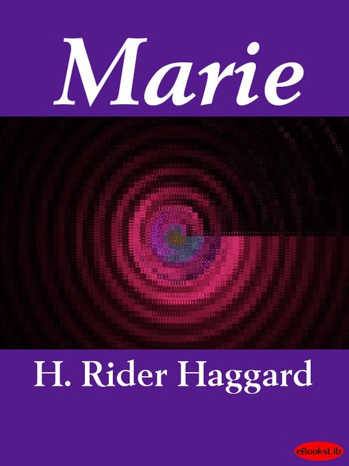 Title details for Marie by H. Rider Haggard - Available